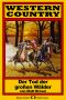 [Western Country 163] • Der Tod der großen Wälder